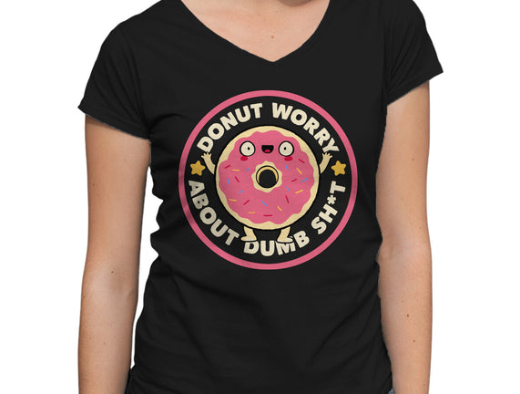 Donut Worry About Dumb Shit