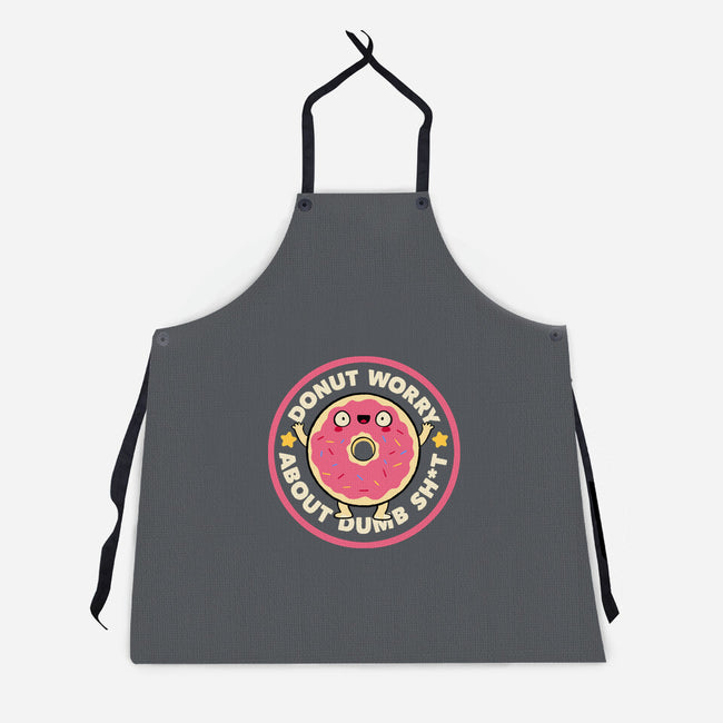 Donut Worry About Dumb Shit-Unisex-Kitchen-Apron-tobefonseca