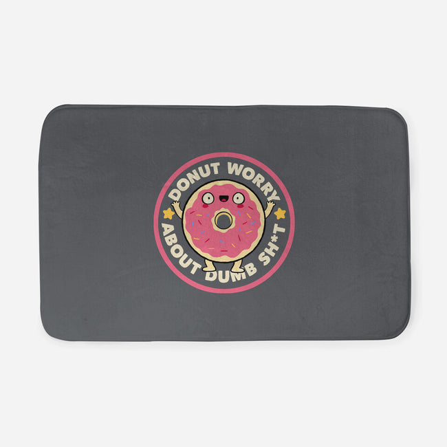 Donut Worry About Dumb Shit-None-Memory Foam-Bath Mat-tobefonseca