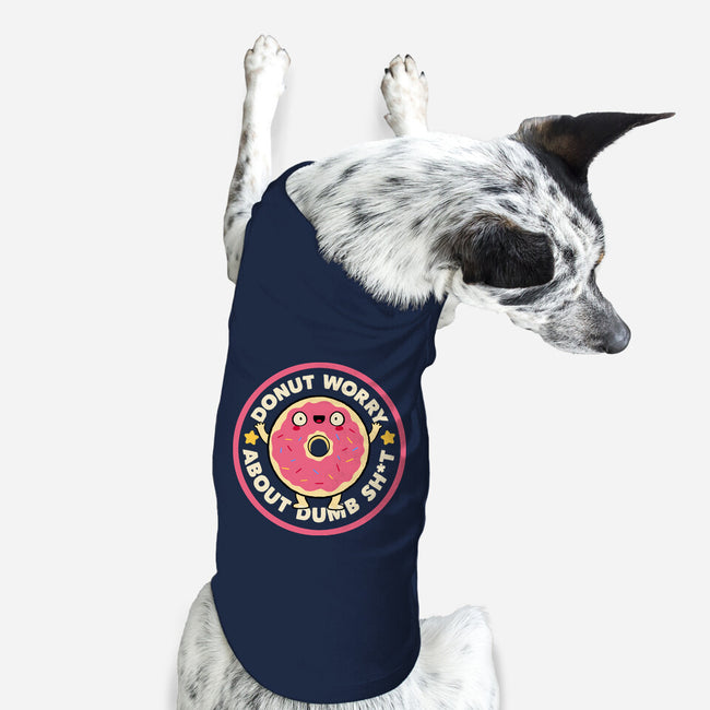 Donut Worry About Dumb Shit-Dog-Basic-Pet Tank-tobefonseca