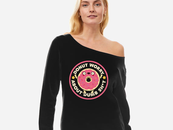 Donut Worry About Dumb Shit