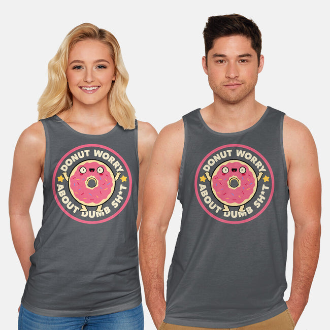 Donut Worry About Dumb Shit-Unisex-Basic-Tank-tobefonseca