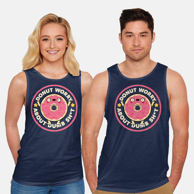 Donut Worry About Dumb Shit-Unisex-Basic-Tank-tobefonseca