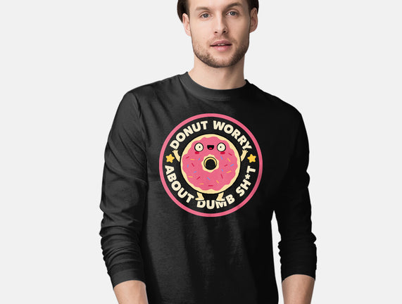 Donut Worry About Dumb Shit