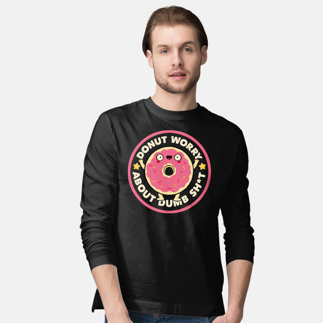 Donut Worry About Dumb Shit-Mens-Long Sleeved-Tee-tobefonseca