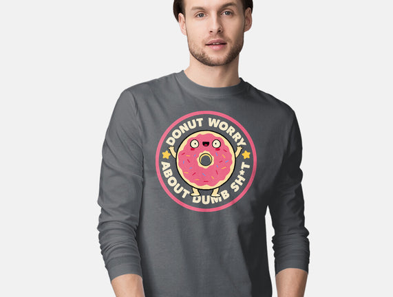 Donut Worry About Dumb Shit