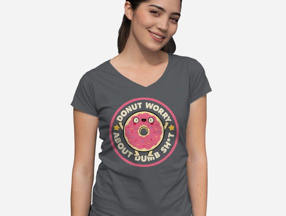 Donut Worry About Dumb Shit