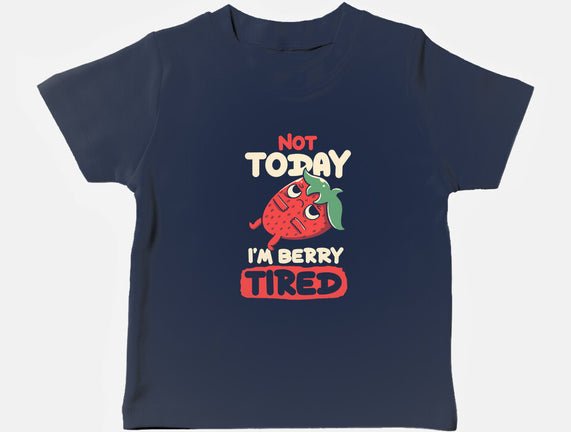 Berry Tired Funny Strawberry