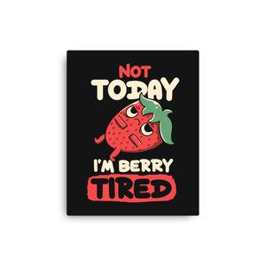 Berry Tired Funny Strawberry