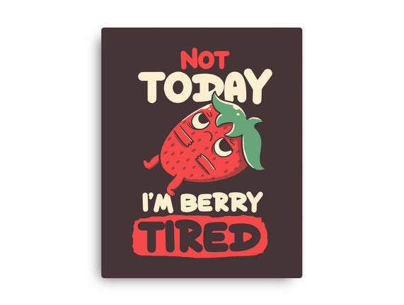 Berry Tired Funny Strawberry