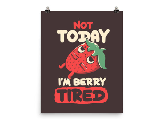 Berry Tired Funny Strawberry