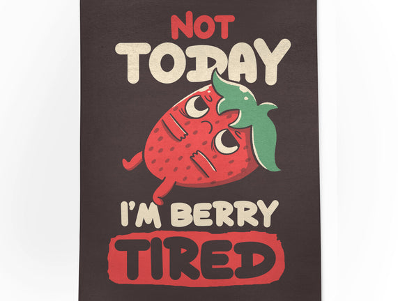 Berry Tired Funny Strawberry