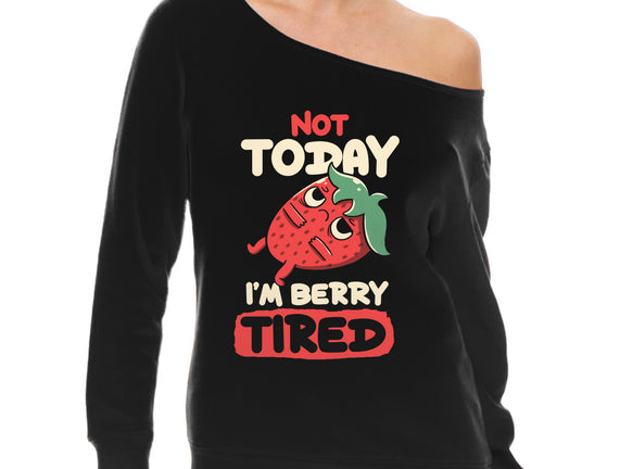 Berry Tired Funny Strawberry