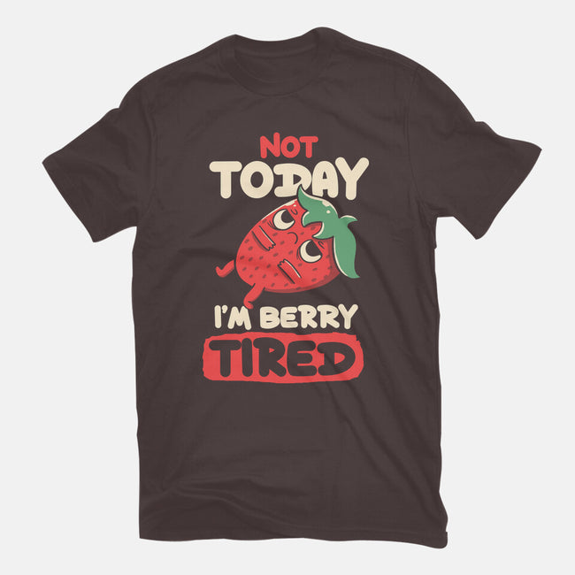 Berry Tired Funny Strawberry-Womens-Basic-Tee-tobefonseca