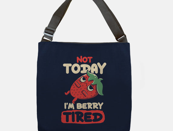 Berry Tired Funny Strawberry