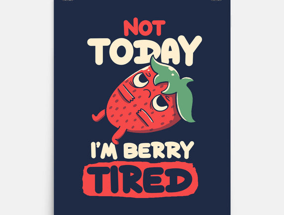 Berry Tired Funny Strawberry