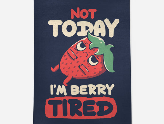 Berry Tired Funny Strawberry