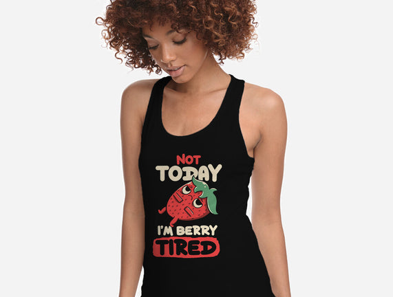 Berry Tired Funny Strawberry