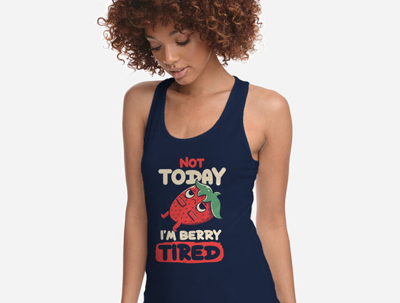 Berry Tired Funny Strawberry