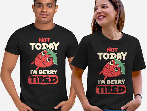 Berry Tired Funny Strawberry