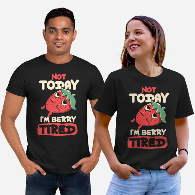 Berry Tired Funny Strawberry-Unisex-Basic-Tee-tobefonseca