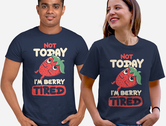 Berry Tired Funny Strawberry