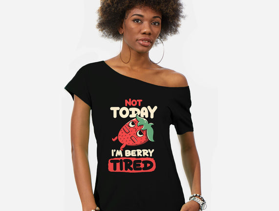 Berry Tired Funny Strawberry