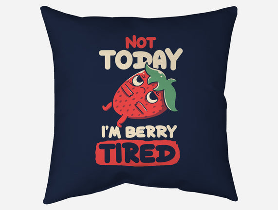 Berry Tired Funny Strawberry