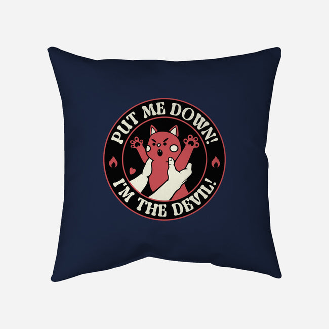 Put Me Down-None-Removable Cover-Throw Pillow-tobefonseca