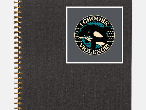 Orca I Choose Violence Seal