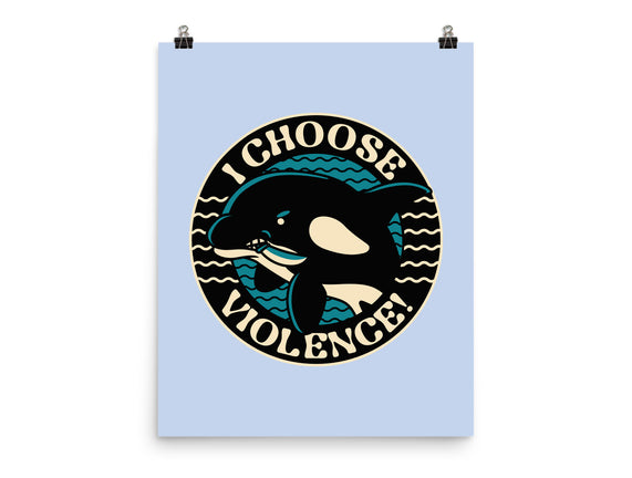 Orca I Choose Violence Seal