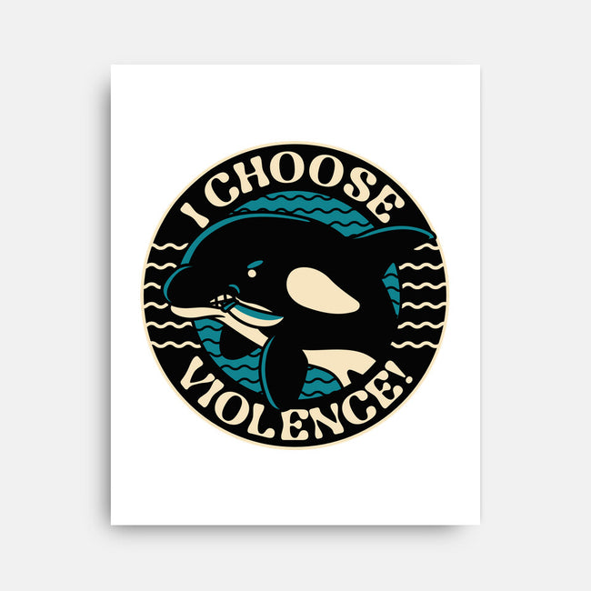 Orca I Choose Violence Seal-None-Stretched-Canvas-tobefonseca