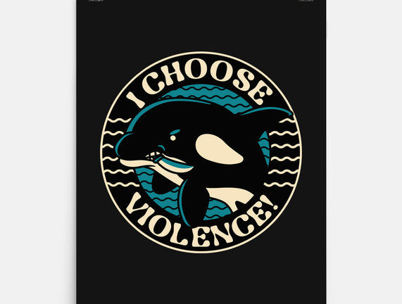 Orca I Choose Violence Seal