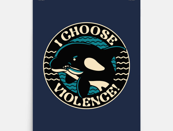 Orca I Choose Violence Seal