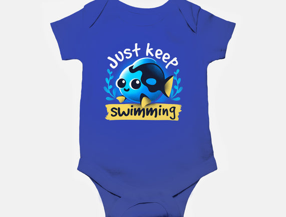 Cute Just Keep Swimming