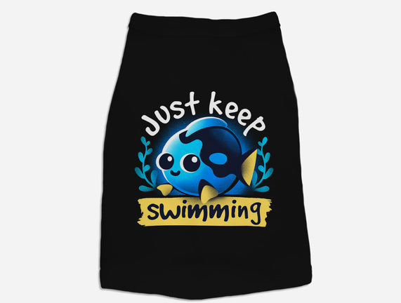 Cute Just Keep Swimming