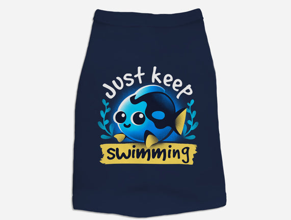 Cute Just Keep Swimming