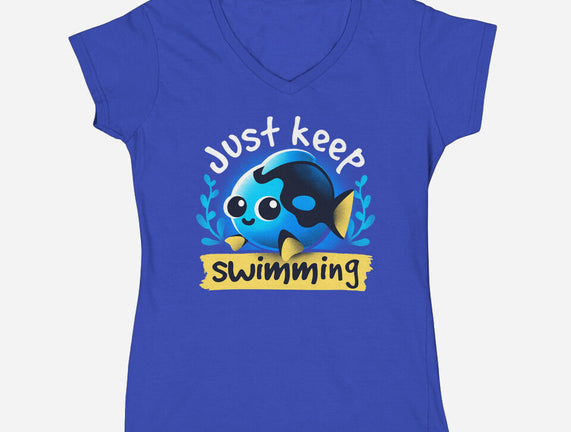 Cute Just Keep Swimming