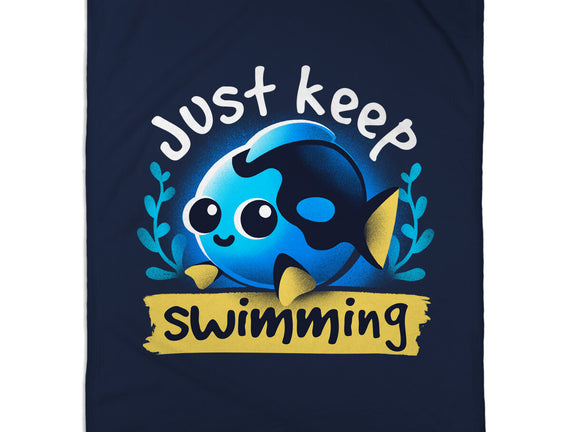 Cute Just Keep Swimming