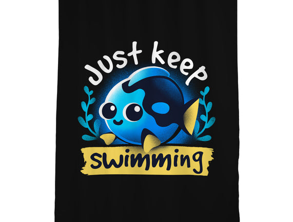 Cute Just Keep Swimming