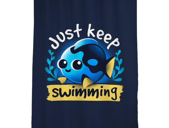 Cute Just Keep Swimming