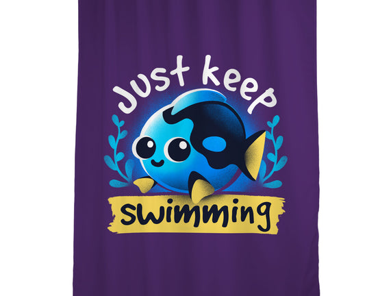 Cute Just Keep Swimming