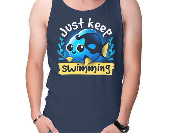 Cute Just Keep Swimming