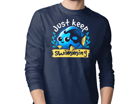 Cute Just Keep Swimming