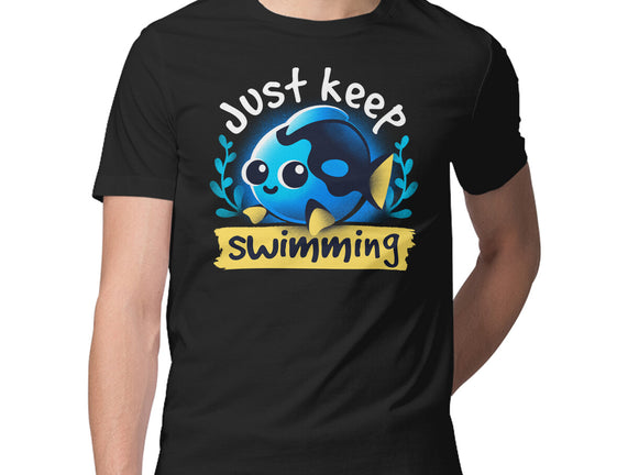 Cute Just Keep Swimming