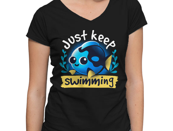 Cute Just Keep Swimming