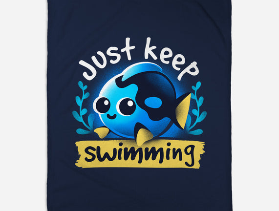 Cute Just Keep Swimming