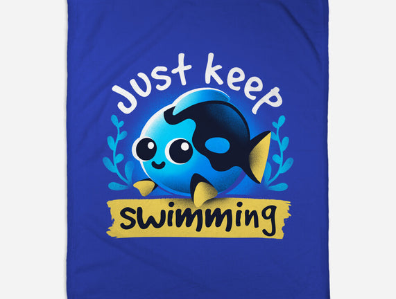 Cute Just Keep Swimming