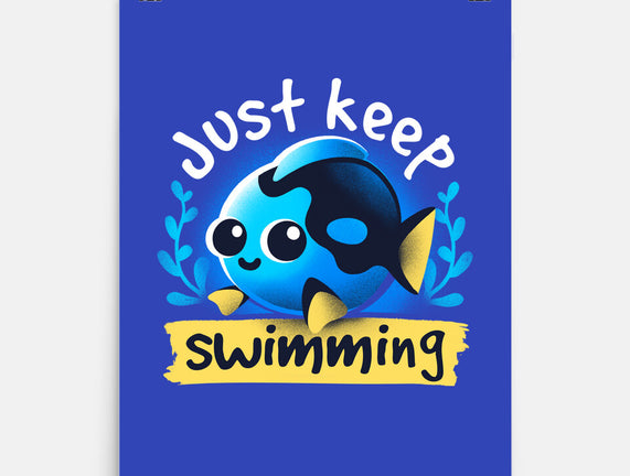 Cute Just Keep Swimming