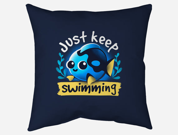 Cute Just Keep Swimming